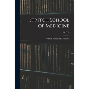 Stritch School of Medicine; 1917/18 - Paperback