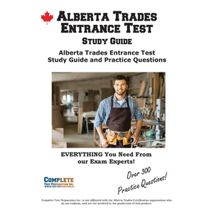 Alberta Trades Entrance Test Study Guide: Alberta Trades Entrance Test TEE Study Guide and Practice Questions - Paperback