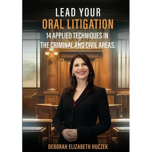Lead Your Oral Litigation: 14 Techniques Applied In The Criminal And Civil Areas. - Paperback