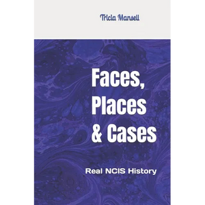 Faces, Places & Cases: Real NCIS History - Paperback