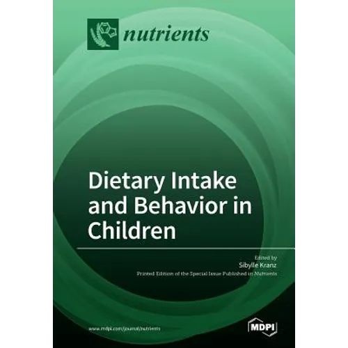 Dietary Intake and Behavior in Children
