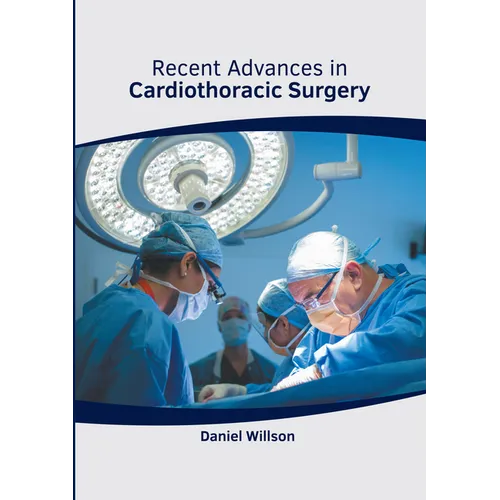 Recent Advances in Cardiothoracic Surgery