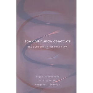 Law and Human Genetics: Regulating a Revolution - Paperback