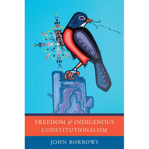 Freedom and Indigenous Constitutionalism - Paperback