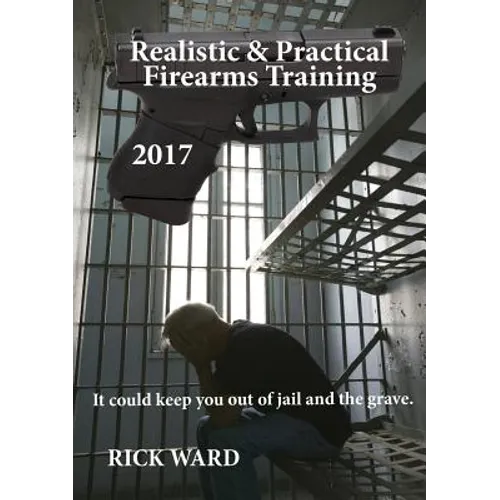 Realistic & Practical Firearms Training: 2017