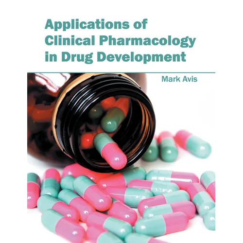 Applications of Clinical Pharmacology in Drug Development