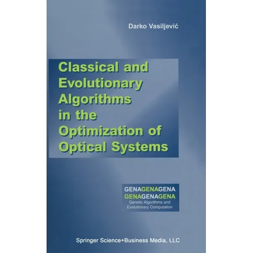 Classical and Evolutionary Algorithms in the Optimization of Optical Systems