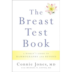 Breast Test Book: A Woman's Guide to Mammography and Beyond - Paperback