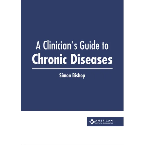 A Clinician's Guide to Chronic Diseases