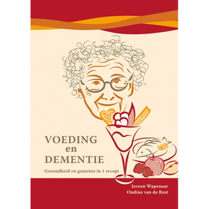 Voeding En Dementie: Gezondheid En Genieten in 1 Recept - Paperback