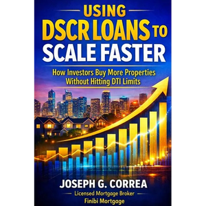 Using DSCR Loans to Scale Faster: How Investors Buy More Properties Without Hitting DTI Limits - Paperback