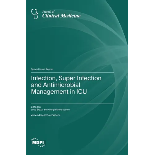 Infection, Super Infection and Antimicrobial Management in ICU