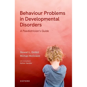 Behavioural Problems in Developmental Disorders: A Paediatrician's Guide - Paperback
