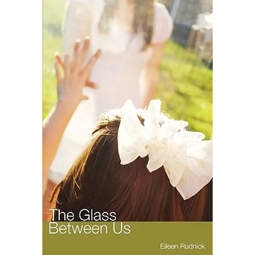 The Glass Between Us