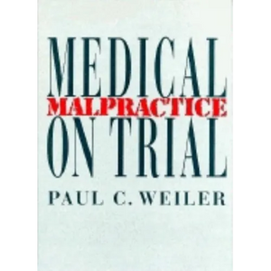 Medical Malpractice on Trial - Hardcover