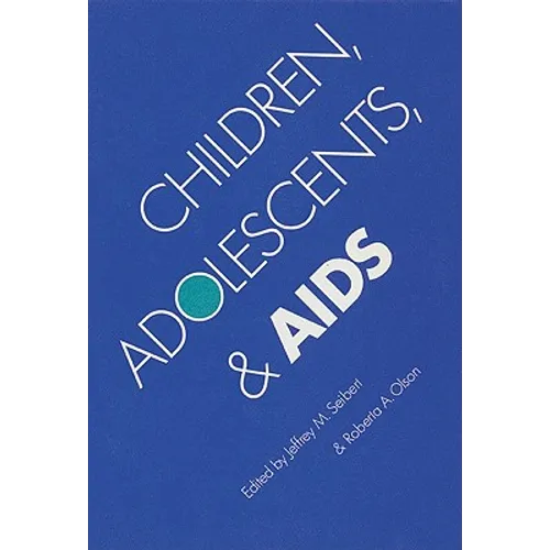 Children, Adolescents, and AIDS