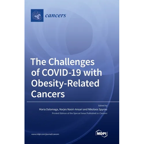 The Challenges of COVID-19 with Obesity-Related Cancers