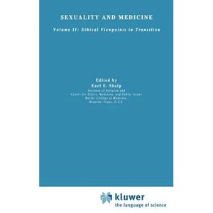 Sexuality and Medicine: Volume II: Ethical Viewpoints in Transition - Hardcover