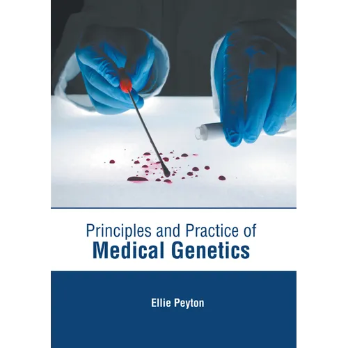 Principles and Practice of Medical Genetics