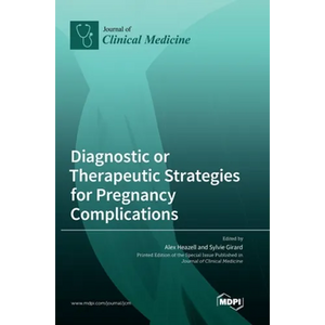 Diagnostic or Therapeutic Strategies for Pregnancy Complications - Hardcover