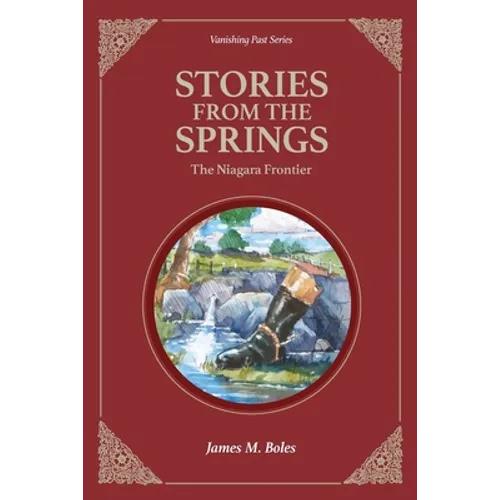 Stories From the Springs: The Niagara Frontier