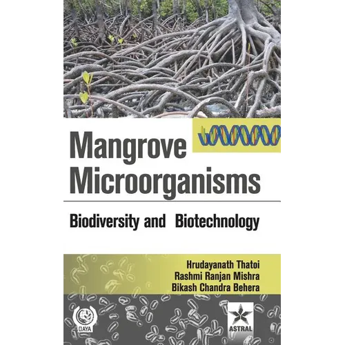 Mangrove Microorganisms: Biodiversity ana Biotehcnology