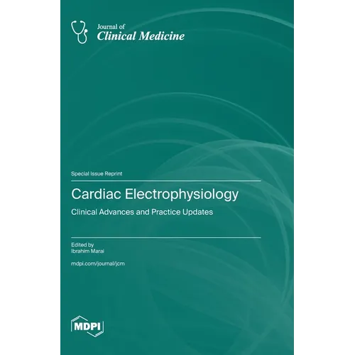 Cardiac Electrophysiology: Clinical Advances and Practice Updates