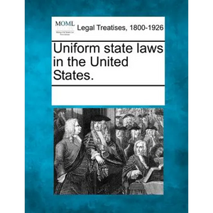 Uniform state laws in the United States. - Paperback