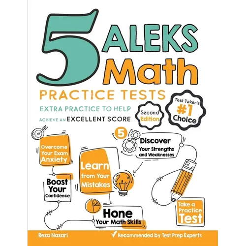 5 ALEKS Math Practice Tests: Extra Practice to Help Achieve an Excellent Score