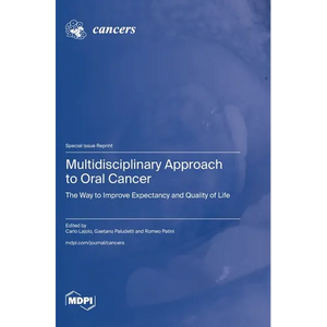 Multidisciplinary Approach to Oral Cancer: The Way to Improve Expectancy and Quality of Life - Hardcover
