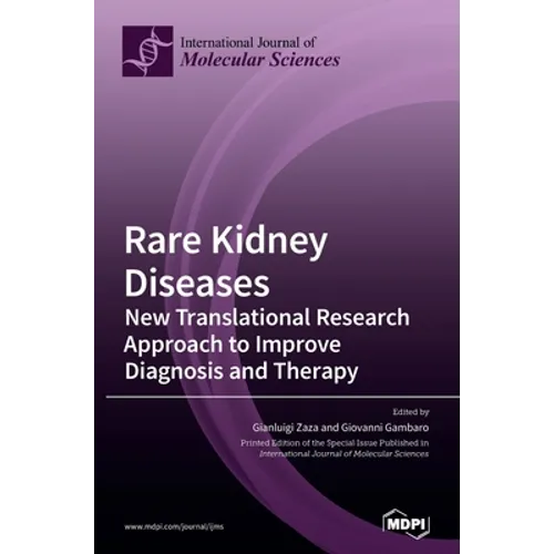 Rare Kidney Diseases: New Translational Research Approach to Improve Diagnosis and Therapy