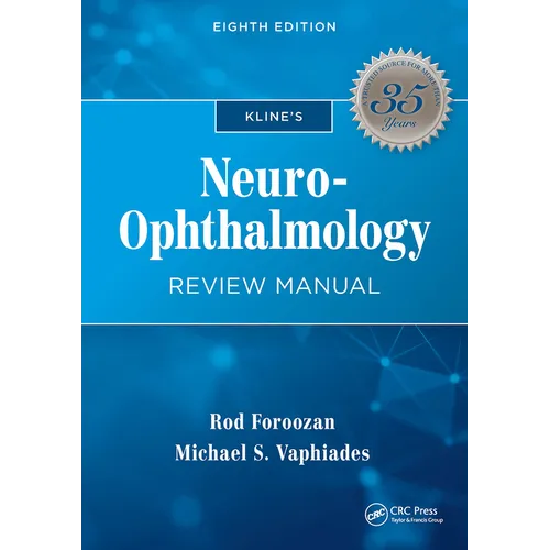 Kline's Neuro-Ophthalmology Review Manual
