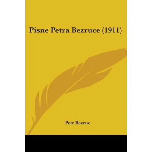 Pisne Petra Bezruce (1911)