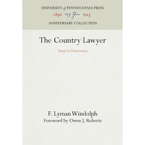 The Country Lawyer: Essays in Democracy