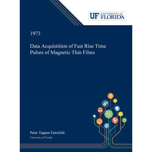 Data Acquistition of Fast Rise Time Pulses of Magnetic Thin Films