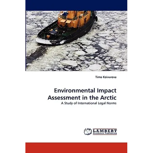 Environmental Impact Assessment in the Arctic