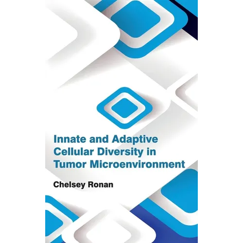 Innate and Adaptive Cellular Diversity in Tumor Microenvironment