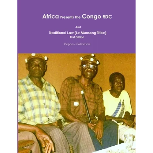 Africa Presents the Congo RDC And Traditional Law