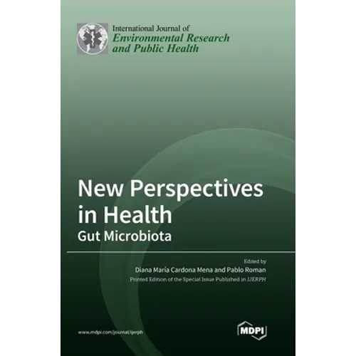 New Perspectives in Health: Gut Microbiota