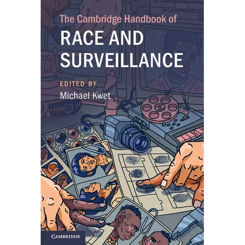 The Cambridge Handbook of Race and Surveillance