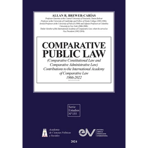 COMPARATIVE PUBLIC LAW (COMPARATIVE CONSTITUTIONAL LAW AND COMPARATIVE ADMINISTRATIVE LAW) Contributions to the International Academy of Comparative L - Paperback