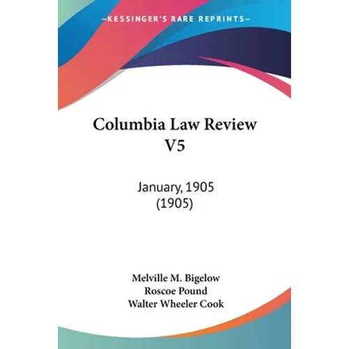 Columbia Law Review V5: January, 1905 (1905)