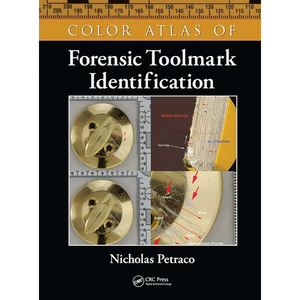 Color Atlas of Forensic Toolmark Identification - Paperback