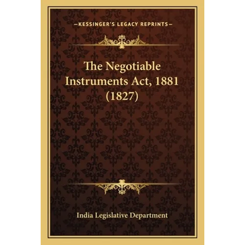 The Negotiable Instruments Act, 1881 (1827)