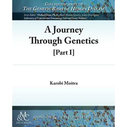 A Journey Through Genetics: Part I