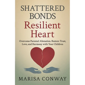 Shattered Bonds Resilient Heart - Paperback