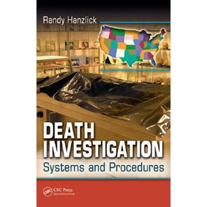 Death Investigation: Systems and Procedures - Paperback