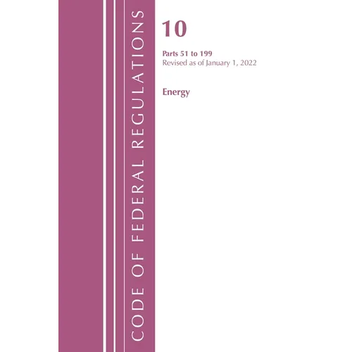 Code of Federal Regulations, Title 10 Energy 51-199, Revised as of January 1, 2024