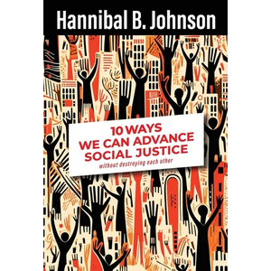 10 Ways We Can Advance Social Justice - Hardcover