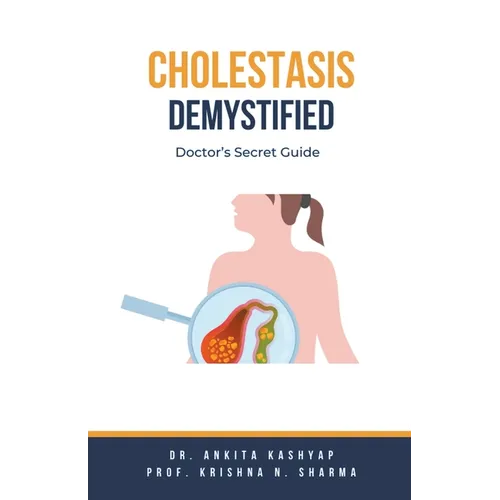 Cholestasis Demystified: Doctor's Secret Guide